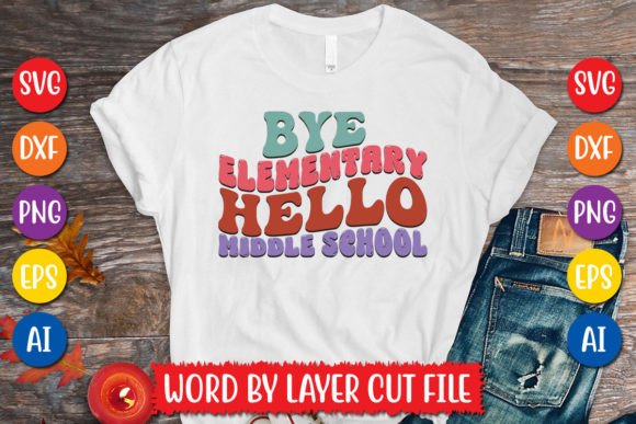 Bye Elementary Hello Middle School Retro Graphics