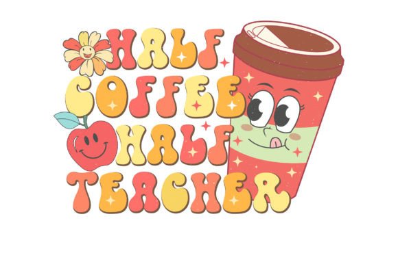 Half Coffee Half Teacher PNG Design: A Versatile Graphics Asset for Crafts and Branding