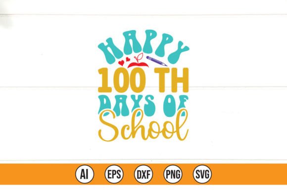 Happy 100 Th Days of School Graphics