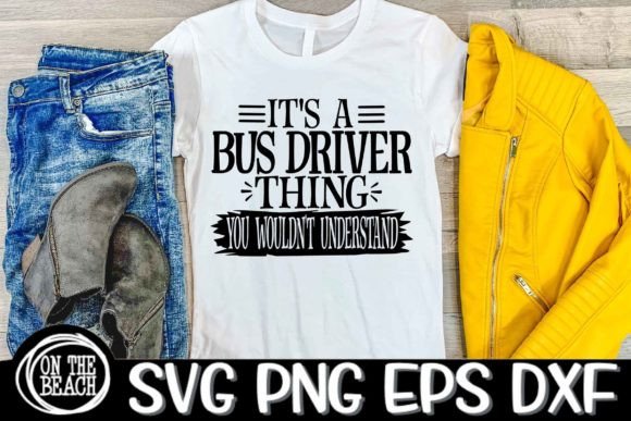It's a Bus Driver Thing SVG PNG