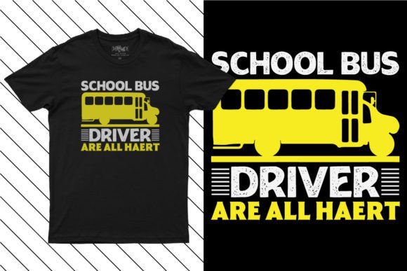 School Bus Driver Are All Heart Design Graphics