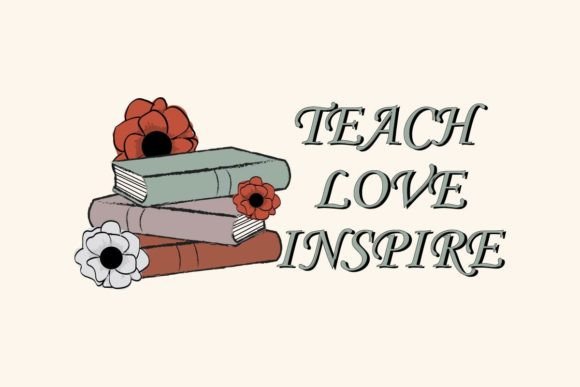 Teach Love Inspire Teacher Quotes Tshirt Graphics